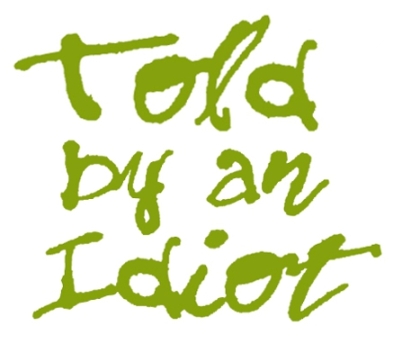 Told By An Idiot Ltd