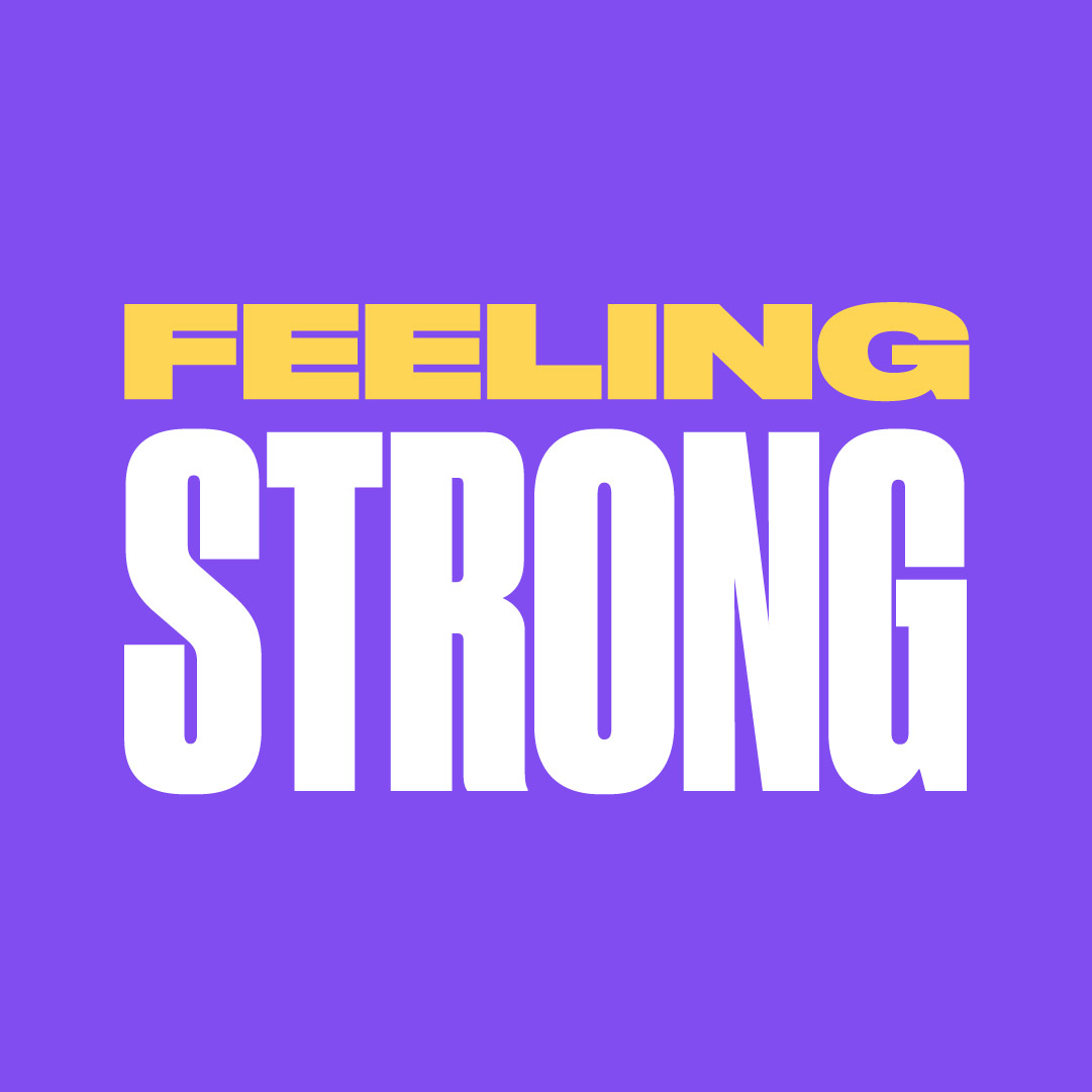 Feeling Strong