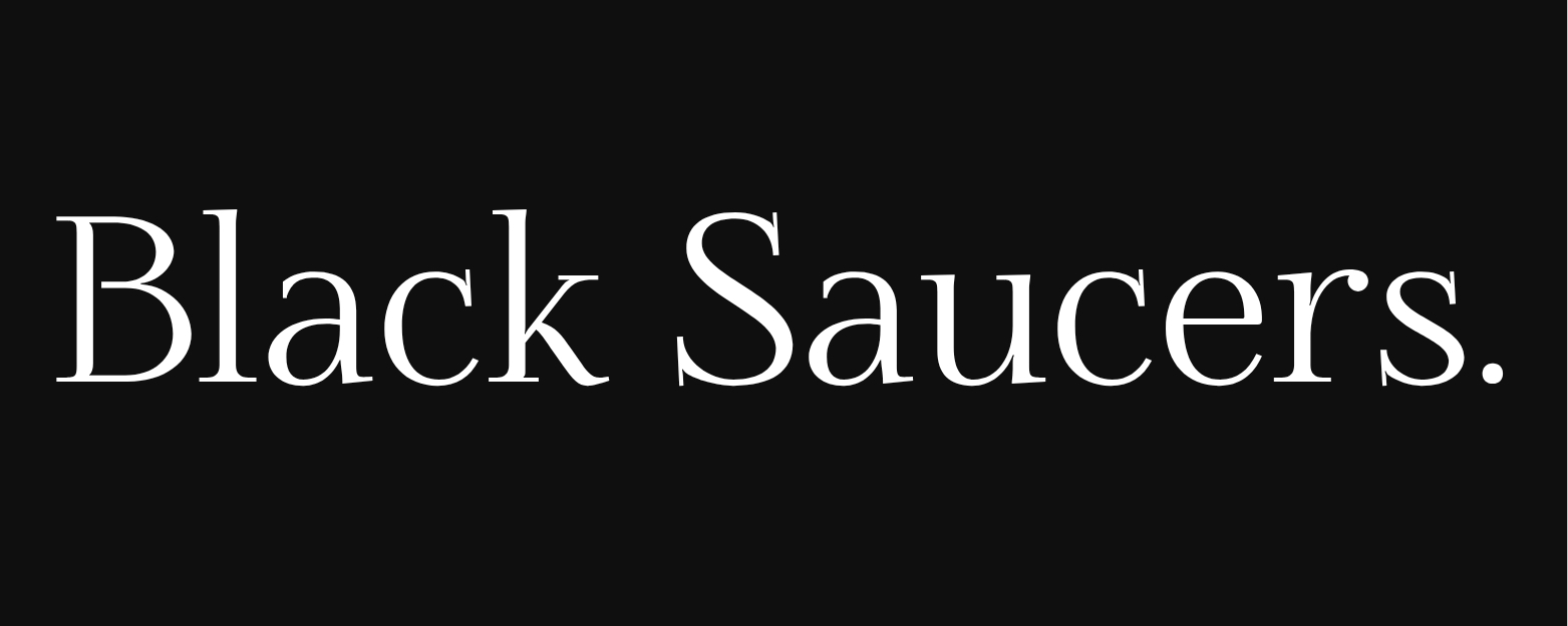 Black Saucers